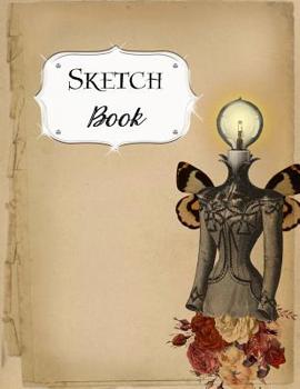 Paperback Sketch Book: Steampunk Sketchbook Scetchpad for Drawing or Doodling Notebook Pad for Creative Artists #3 Book