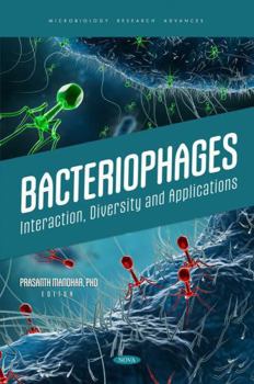 Hardcover Bacteriophages: Interaction, Diversity and Applications Book