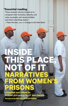 Paperback Inside This Place, Not of It: Narratives from Women's Prisons Book