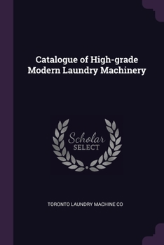 Paperback Catalogue of High-grade Modern Laundry Machinery Book
