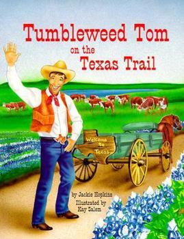Paperback Tumbleweed Tom on the Texas Trail Book