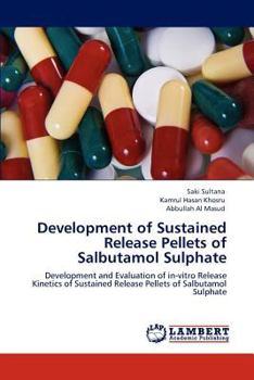 Paperback Development of Sustained Release Pellets of Salbutamol Sulphate Book
