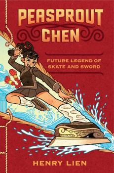 Hardcover Peasprout Chen, Future Legend of Skate and Sword (Book 1) Book