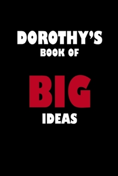 Paperback Dorothy's Book of Big Ideas Book