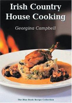 Hardcover Irish Country House Cooking: The Blue Book Recipe Collection Book