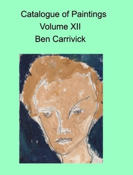 Catalogue of paintings volume XII Ben Carrivick
