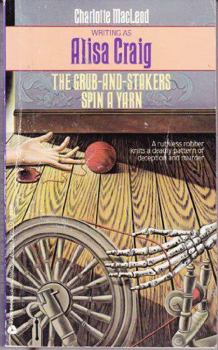 Paperback The Grub-And-Stakers Spin a Yarn Book