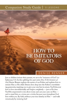 Paperback How To Be Imitators of God Study Guide Book