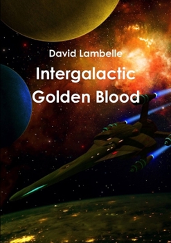 Paperback Intergalactic Golden Blood Book