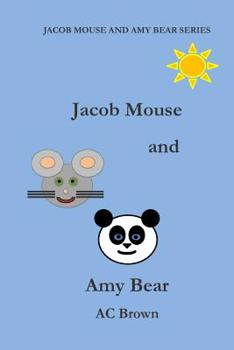 Paperback Jacob Mouse and Amy Bear Book