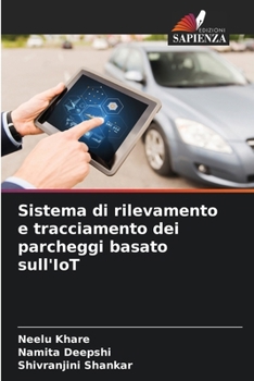 Paperback Sistema di rilevamento e tracciamento dei parcheggi basato sull'IoT [Italian] Book