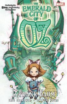 The Emerald City of Oz - Book #6 of the Marvel's Oz Comics