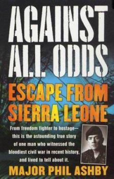 Mass Market Paperback Against All Odds: Escape from Sierra Leone Book