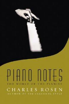 Hardcover Piano Notes: The World of the Pianist Book