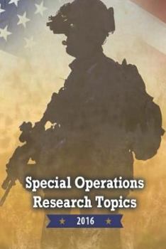 Paperback Special Operations Research Topics 2016 Book