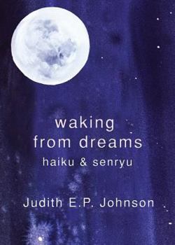 Paperback Waking from Dreams: haiku & senryu Book