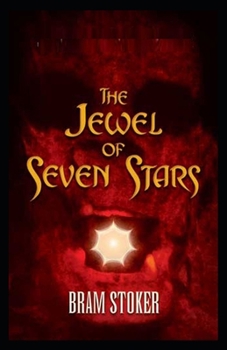 Paperback The Jewel of Seven Stars: Illustrated Edition Book