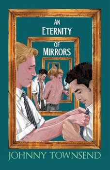 Paperback An Eternity of Mirrors: Best Short Stories of Johnny Townsend Book