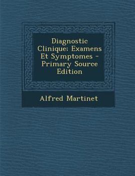 Diagnostic Clinique; Examens Et Symptomes