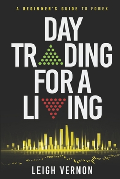 Paperback Day Trading for a Living: A Beginner's Guide to Forex Book