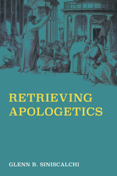 Paperback Retrieving Apologetics Book