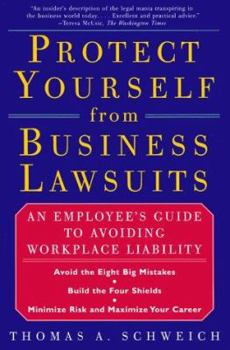 Hardcover Protect Yourself from Business Lawsuits: And Lawyers Like Me Book