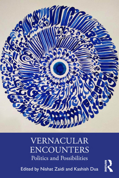 Paperback Vernacular Encounters: Politics and Possibilities Book