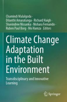 Paperback Climate Change Adaptation in the Built Environment: Transdisciplinary and Innovative Learning Book