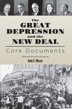 Perfect Paperback The Great Depression and the New Deal: Core Documents Book