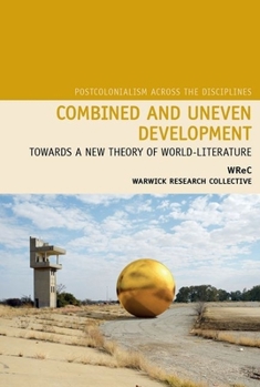 Paperback Combined and Uneven Development: Towards a New Theory of World-Literature Book