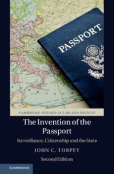 Paperback The Invention of the Passport: Surveillance, Citizenship and the State Book