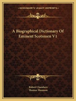 Paperback A Biographical Dictionary Of Eminent Scotsmen V1 Book