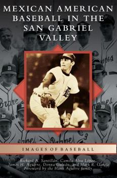 Hardcover Mexican American Baseball in the San Gabriel Valley Book