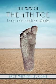 Paperback The Way of the 4th Toe: The Way of the 4th Toe Book