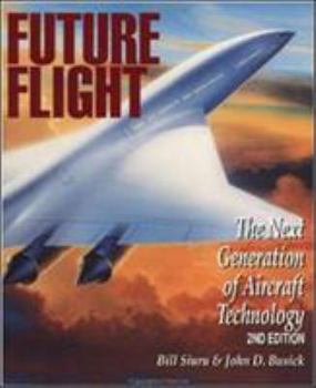 Paperback Future Flight: The Next Generation of Aircraft Technology Book
