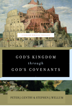 Paperback God's Kingdom Through God's Covenants: A Concise Biblical Theology Book