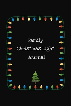 Paperback Family Christmas Light Journal 2019: Outdoor Holiday Display Notebook Book