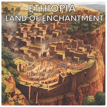 Paperback Ethiopia: Land of Enchantment Book