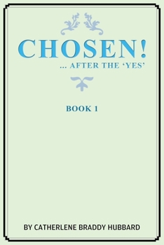 Paperback Chosen!: ...After the Yes Book