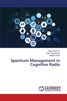 Paperback Spectrum Management in Cognitive Radio Book