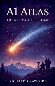 A1 Atlas the Relic of Deep Time (A1 Atlas a Visitor Older Than the Sun)