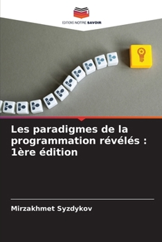 Paperback Les paradigmes de la programmation révélés: 1ère édition [French] Book