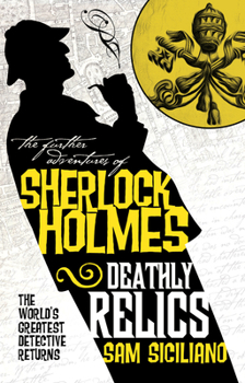 The Further Adventures of Sherlock Holmes - Deathly Relics - Book  of the Further Adventures of Sherlock Holmes by Titan Books