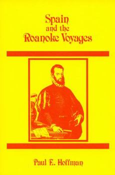 Paperback Spain and the Roanoke Voyages Book