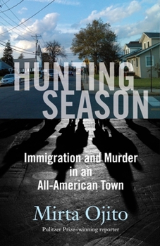 Paperback Hunting Season: Immigration and Murder in an All-American Town Book