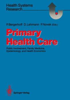Primary Health Care: Public Involvement, Family Medicine, Epidemiology, and Health Economics (Health Systems Research)