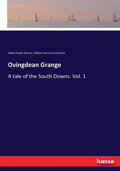 Paperback Ovingdean Grange: A tale of the South Downs. Vol. 1 Book