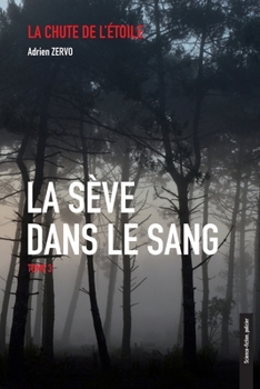 Paperback La sève dans le sang [French] Book