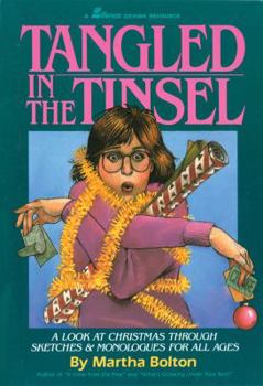 Paperback Tangled in the Tinsel: A Look at Christmas Through Sketches & Monologues for All Ages Book