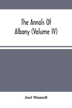 Paperback The Annals Of Albany (Volume IV) Book